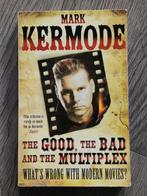 Mark Kermode - The Good the Bad and the Multiplex, Gelezen, Ophalen of Verzenden
