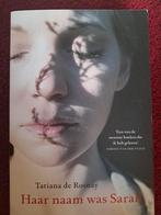Tatiana de Rosnay - Haar naam was Sarah, Ophalen of Verzenden, Zo goed als nieuw, Nederland, Tatiana de Rosnay