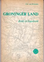 Groninger Land - Chr. van Welsenes, Boeken, Ophalen of Verzenden, Gelezen