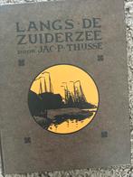 Langs de Zuiderzee - Jac. P. Thijsse  (1915), Antiek en Kunst, Ophalen of Verzenden, Jac. P. Thysse