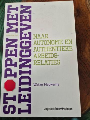 Watze Hepkema - Stoppen met leidinggeven ISBN 9789024401826