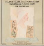 Liz Sanderson Natuurlijke schoonheid (kruiden en Schoonheid), Achtergrond en Informatie, Ophalen of Verzenden, Zo goed als nieuw