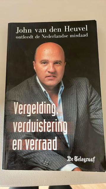 J. van den Heuvel - Vergelding, verduistering en verraad