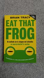 Eat That Frog! - Brian Tracy, Ophalen of Verzenden, Zo goed als nieuw, Brian Tracy