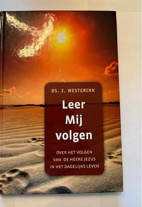 Leer Mij Volgen - Ds. J. Westerink, Boeken, Godsdienst en Theologie, Zo goed als nieuw, Christendom | Protestants, Ophalen of Verzenden