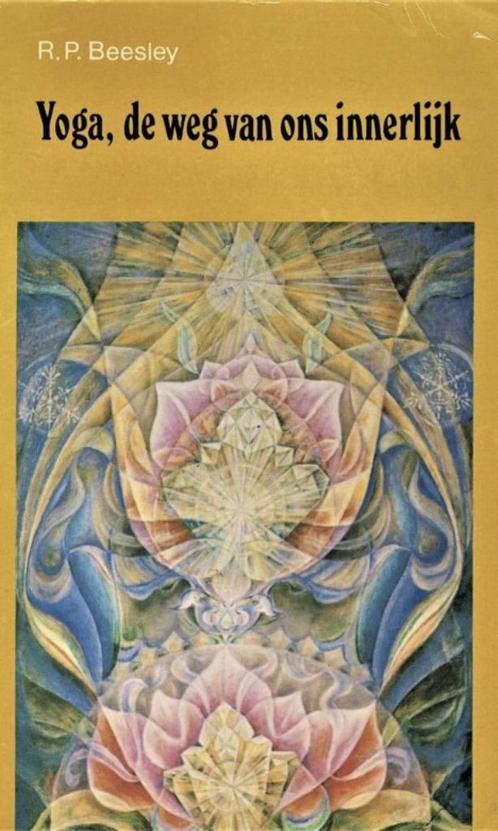 Yoga, de weg van ons innerlijk, R.P. Beesley, Boeken, Esoterie en Spiritualiteit, Zo goed als nieuw, Verzenden