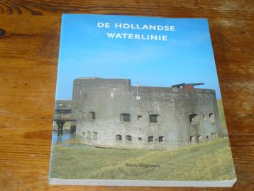 De Hollandse Waterlinie (Geschiedenis Forten ed) beschikbaar voor biedingen