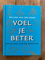 Willem van der Bend - Voel je beter, Nieuw, Willem van der Bend, Ophalen of Verzenden, Sociale psychologie