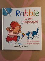 Robbie is een mopperpot - Michel Piquemal, Ophalen of Verzenden, Zo goed als nieuw, Michel Piquemal, Jacques Boisnard, 2 tot 3 jaar