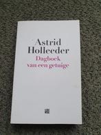 Astrid Holleeder - Dagboek van een getuige, Overige, Ophalen of Verzenden, Zo goed als nieuw, Astrid Holleeder