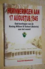 Herinneringen aan 17 augustus 1945 Batavia Indonesie Indie, Boeken, Ophalen of Verzenden, 20e eeuw of later, Gelezen