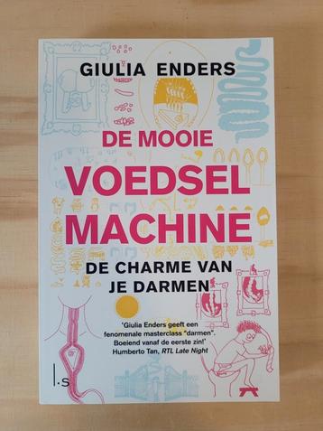 Giulia Enders - De mooie voedselmachine beschikbaar voor biedingen