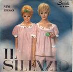 NINI ROSSO  -  Il sillenzio, Gebruikt, 7 inch, Single, Ophalen of Verzenden