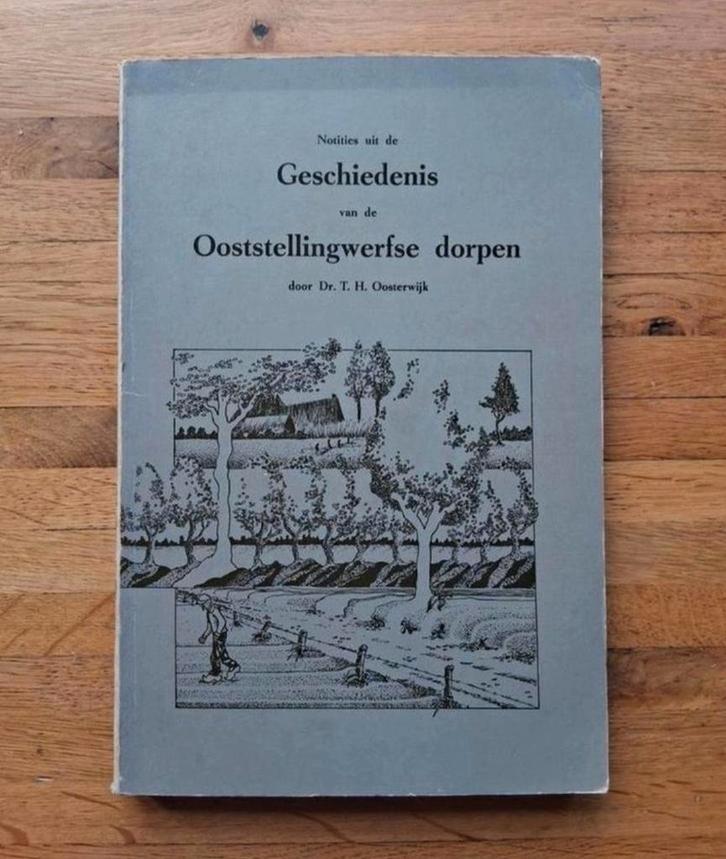 Notities uit de geschiedenis van de oostellingwerfse dorpen, Boeken, Geschiedenis | Stad en Regio, Zo goed als nieuw, Ophalen of Verzenden