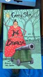 Boek Juf Braaksel, Carry Slee, Ophalen of Verzenden, Zo goed als nieuw, Fictie