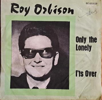 ROY ORBISON - Only The Lonely / It's Over ( 1967 45T Be/Rel beschikbaar voor biedingen