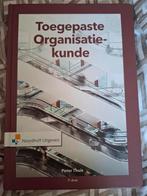 Peter T.H.J. Thuis - Toegepaste organisatiekunde, Boeken, Studieboeken en Cursussen, Ophalen of Verzenden, Nieuw, Peter T.H.J. Thuis