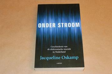 Onder stroom - Geschiedenis elektronische muziek in Nederlan beschikbaar voor biedingen