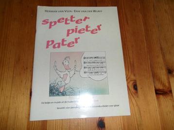 Herman van Veen / Erik van der Wurff - Spetter Pieter Pater beschikbaar voor biedingen