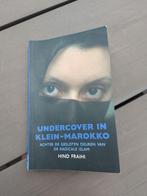 Hind Fraihi - Undercover in Klein-Marokko, Gelezen, Hind Fraihi, Maatschappij en Samenleving, Ophalen of Verzenden