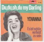 Yovanna Du, Du, ooh, Du My Darling 7" Vinyl 1965 Schlager, Verzenden, Gebruikt, Pop, Single