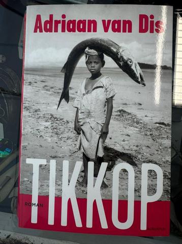 Gesigneerd boek ,Tikkop, Adriaan van Dis beschikbaar voor biedingen