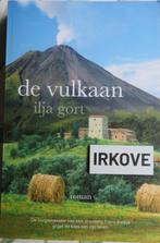 DE VULKAAN * Ilja Gort *, Boeken, Verzenden, Zo goed als nieuw, Ilja Gort, Europa overig