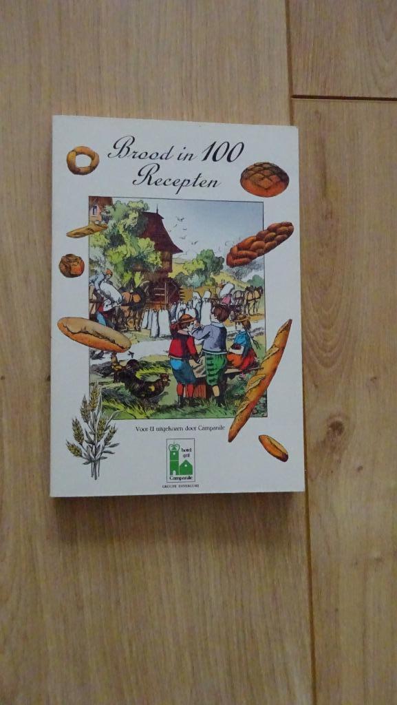 Brood in honderd recepten Campanile 1995, Boeken, Kookboeken, Gelezen, Nederland en België, Ophalen of Verzenden
