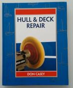 Hull & Deck Repair boek Don Casey, Boeken, Ophalen of Verzenden, Zo goed als nieuw