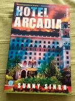 Sunny Singh, Hotel Arcadia., Ophalen of Verzenden, Zo goed als nieuw, Nederland