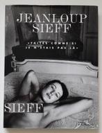 Jean-Loup Sieff - Faites comme si je n'étais pas là - Groot, Verzenden, Jean-Loup Sieff, Gelezen, Fotografen