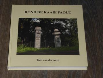 ROND DE KAAIE PAOLE - TOM VAN DER AALST beschikbaar voor biedingen