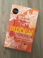 Eten, Bidden, Beminnen - Elizabeth Gilbert, Ophalen of Verzenden, Gelezen, Elizabeth Gilbert, Nederland
