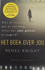 Het boek over jou – Renee Knight, Ophalen of Verzenden, Zo goed als nieuw, Renee Knight