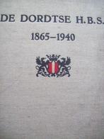 De Dordtse H.B.S.  1865 - 1940, Red., Gelezen, 20e eeuw of later, Verzenden