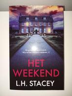 Het weekend L.H. Stacey Thriller, Europa overig, Ophalen of Verzenden, Zo goed als nieuw, L.H. Stacey