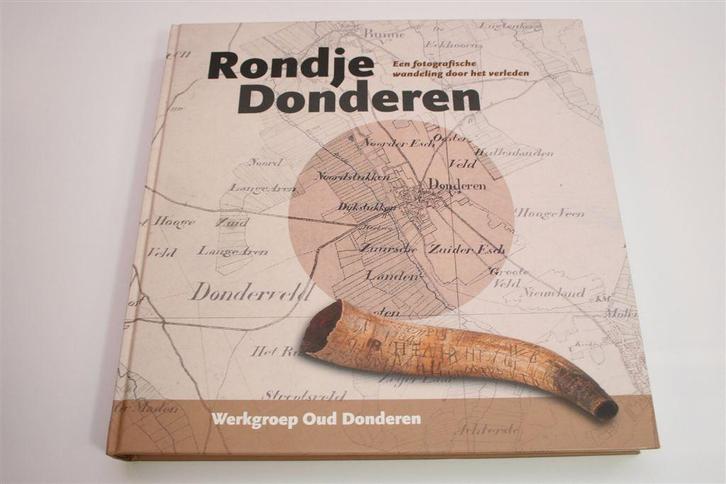 Donderen — Een Fotografische Wandeling door het Verleden, Boeken, Geschiedenis | Stad en Regio, Zo goed als nieuw, 20e eeuw of later