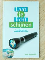 Laat je licht schijnen door Henk Binnendijk, Ophalen of Verzenden, Zo goed als nieuw, Henk Binnendijk, Christendom | Protestants