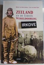 ZEELAND EN DE EERSTE WERELDOORLOG * Henk van der Linden e.a., Verzenden, 20e eeuw of later, Zo goed als nieuw, Henk van der Linden e.a