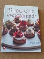 R. Elliot - Superchic vegetarisch, Boeken, Kookboeken, Vegetarisch, Ophalen of Verzenden, R. Elliot, Zo goed als nieuw