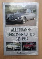 ALLE FRANSE PERSONENAUTOS, Boeken, Auto's | Boeken, Ophalen of Verzenden, Nieuw, Citroën, Ton Lohman