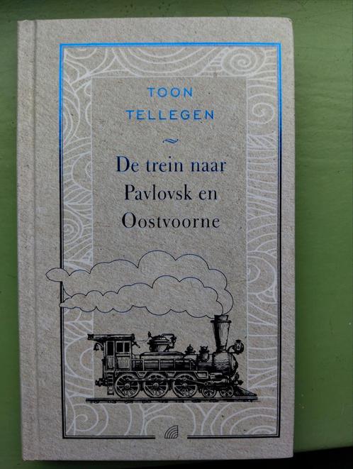 Toon Tellegen - De trein naar Pavlovsk en Oostvoorne, Boeken, Literatuur, Zo goed als nieuw, Nederland, Ophalen of Verzenden