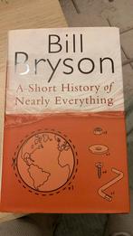 A Short History of Nearly Everything- Bill Bryson, Boeken, Ophalen of Verzenden, Zo goed als nieuw