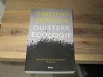 Timothy Morton duistere ecologie, Ophalen of Verzenden, Zo goed als nieuw