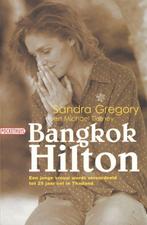 Bangkok hilton, Overige, Zo goed als nieuw, Sandra Gregory, Ophalen of Verzenden