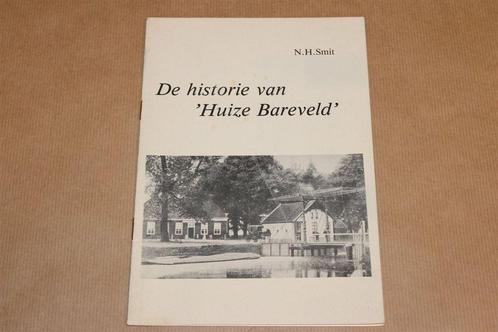 Historie Huize Bareveld [1768-1978] — Huis tot Restaurant, Boeken, Geschiedenis | Stad en Regio, Gelezen, 20e eeuw of later, Ophalen of Verzenden