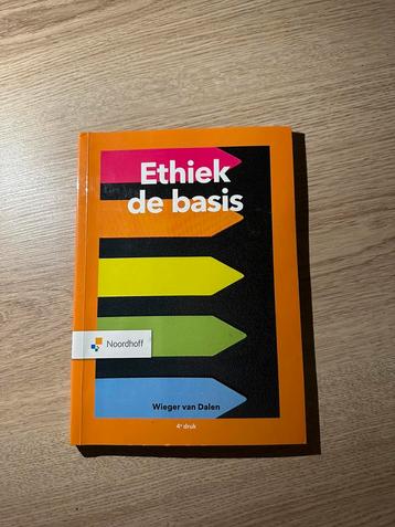 Wieger van Dalen - Ethiek de basis (4e druk)