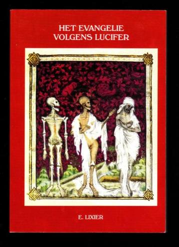 Het EVANGELIE volgens LUCIFER - door E. Lixier beschikbaar voor biedingen