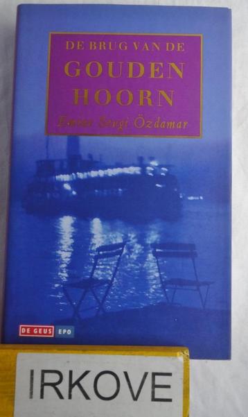 DE BRUG VAN DE GOUDEN HOORN * Emine Sevgi Özdamar * beschikbaar voor biedingen