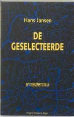 Hans Jansen: De geselecteerde, Boeken, Romans, Gelezen, Ophalen of Verzenden